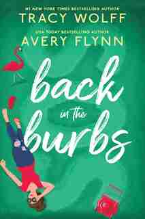 Back In The Burbs by Avery Flynn