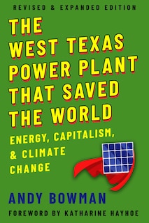 Front cover_The West Texas Power Plant That Saved the World