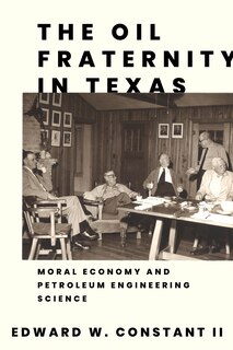 Front cover_The Oil Fraternity in Texas