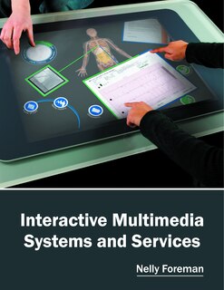 Interactive Multimedia Systems And Services