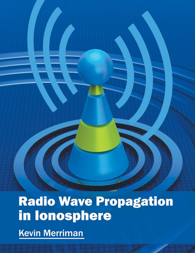 Front cover_Radio Wave Propagation In Ionosphere