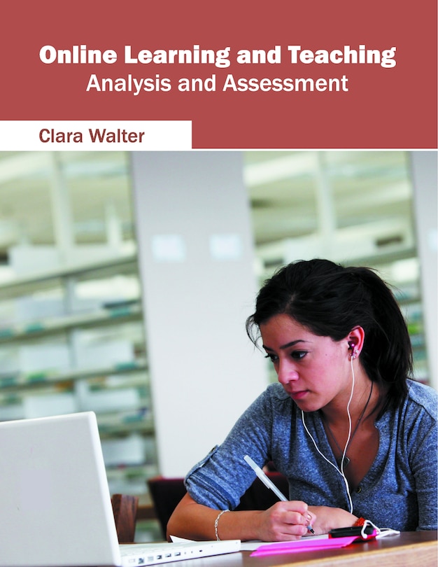 Online Learning And Teaching: Analysis And Assessment