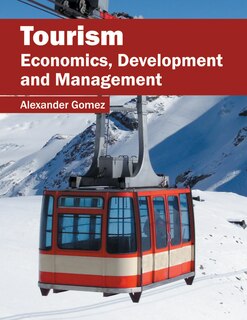Tourism: Economics, Development And Management