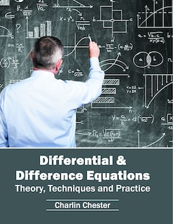 Front cover_Differential & Difference Equations: Theory, Techniques and Practice