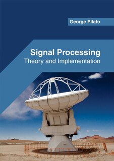 Front cover_Signal Processing: Theory And Implementation