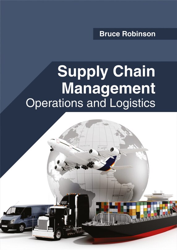Front cover_Supply Chain Management: Operations And Logistics