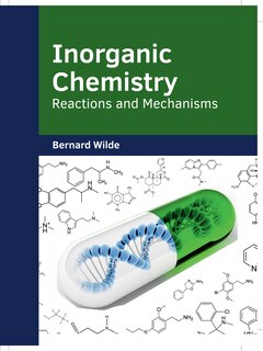 Front cover_Inorganic Chemistry: Reactions And Mechanisms