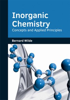 Front cover_Inorganic Chemistry: Concepts And Applied Principles