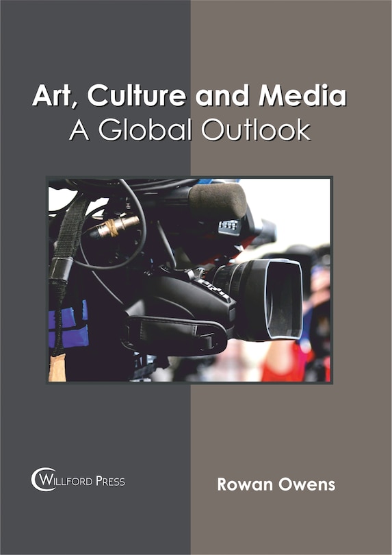 Front cover_Art, Culture And Media: A Global Outlook