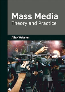 Couverture_Mass Media: Theory And Practice