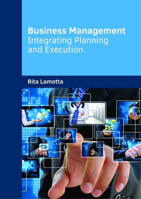 Business Management: Integrating Planning And Execution