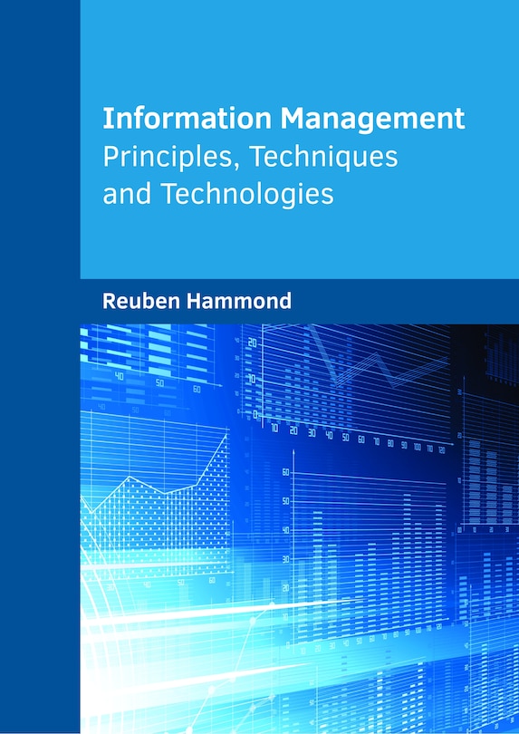 Couverture_Information Management: Principles, Techniques And Technologies