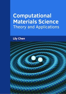 Couverture_Computational Materials Science: Theory And Applications
