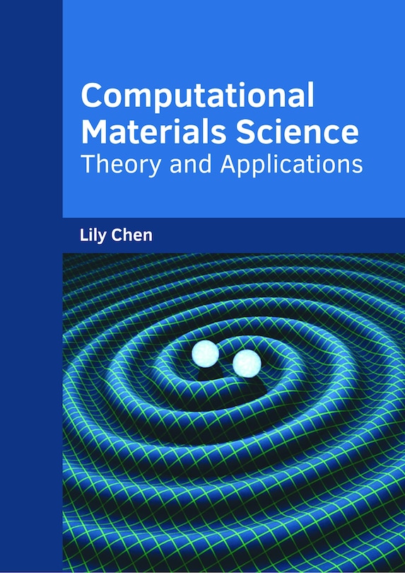 Couverture_Computational Materials Science: Theory And Applications