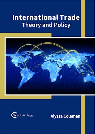 International Trade: Theory And Policy