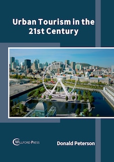 Front cover_Urban Tourism In The 21st Century