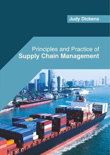 Principles And Practice Of Supply Chain Management