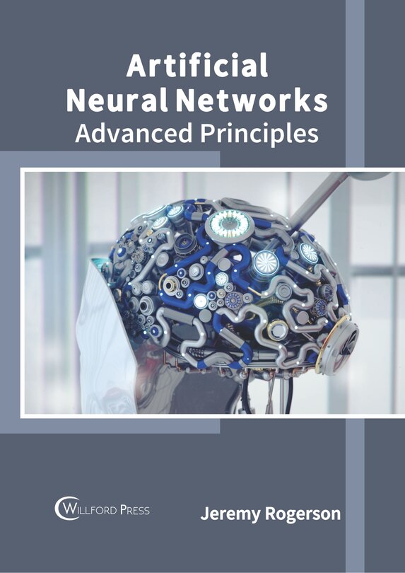Couverture_Artificial Neural Networks: Advanced Principles
