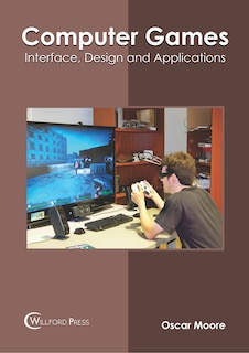 Couverture_Computer Games: Interface, Design And Applications