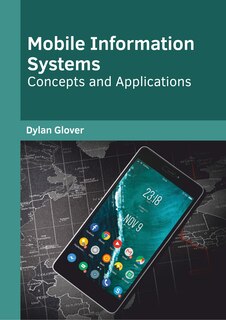 Couverture_Mobile Information Systems: Concepts And Applications