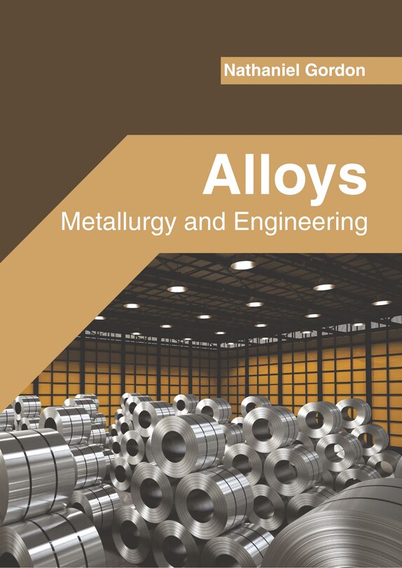 Front cover_Alloys: Metallurgy And Engineering