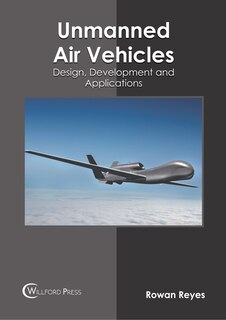 Couverture_Unmanned Air Vehicles: Design, Development And Applications
