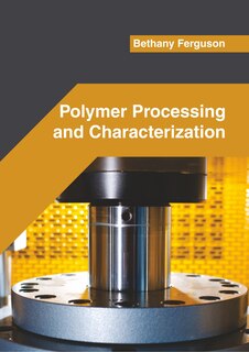 Front cover_Polymer Processing And Characterization