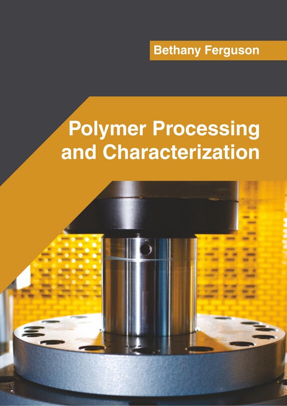 Front cover_Polymer Processing And Characterization