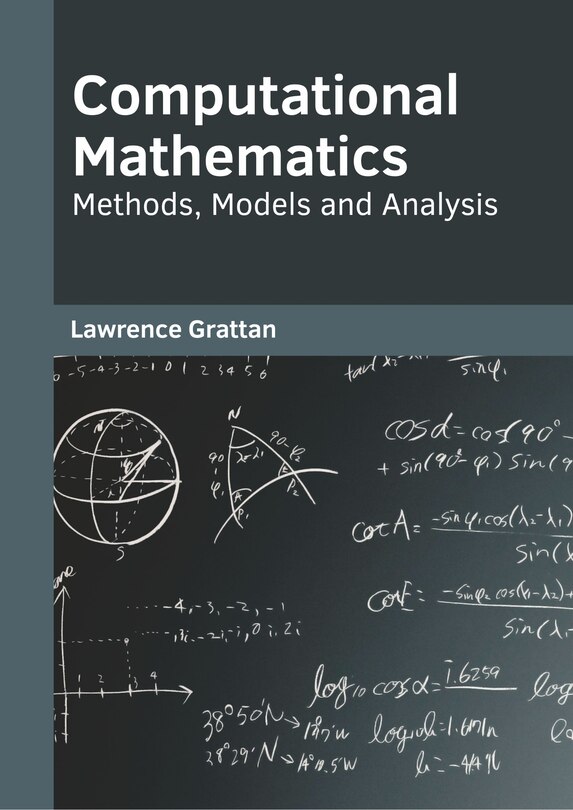 Front cover_Computational Mathematics: Methods, Models And Analysis