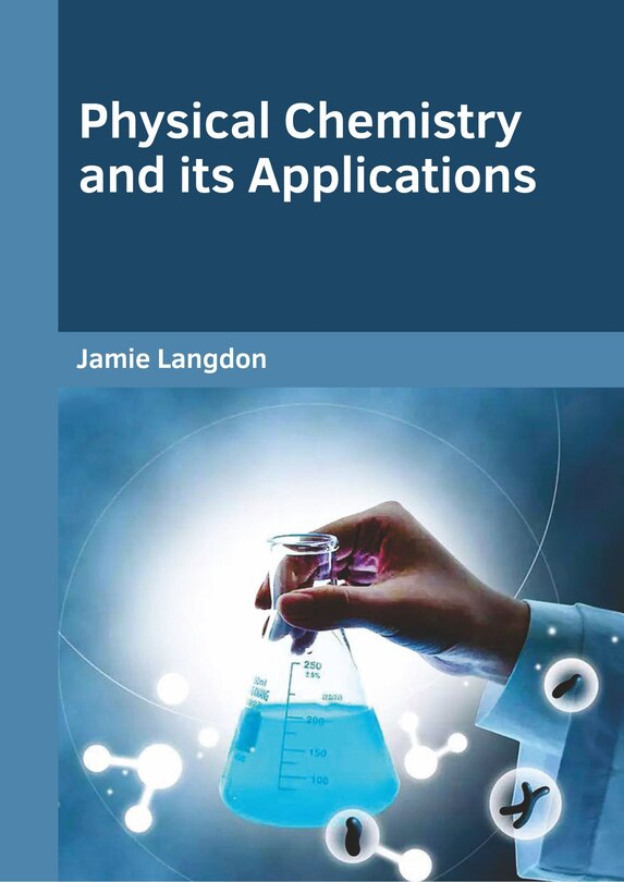Front cover_Physical Chemistry And Its Applications