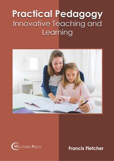 Couverture_Practical Pedagogy: Innovative Teaching And Learning