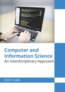 Couverture_Computer And Information Science: An Interdisciplinary Approach