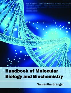 Handbook Of Molecular Biology And Biochemistry