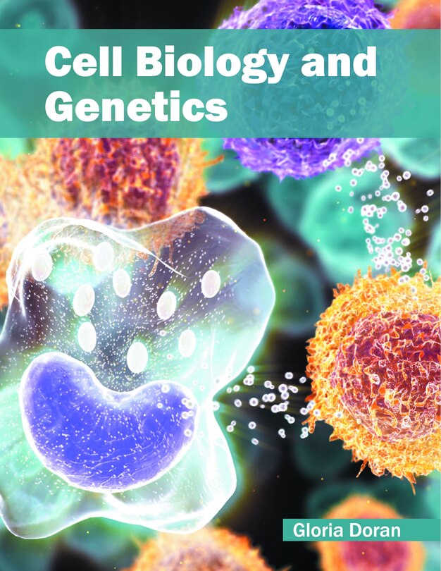 Cell Biology And Genetics