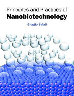 Principles And Practices Of Nanobiotechnology