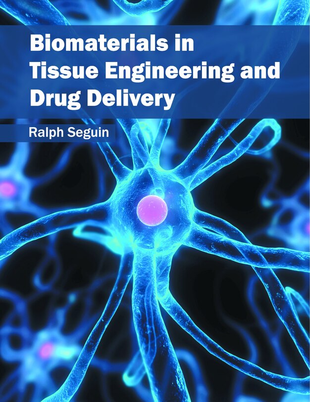 Biomaterials In Tissue Engineering And Drug Delivery