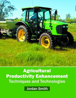 Couverture_Agricultural Productivity Enhancement: Techniques And Technologies