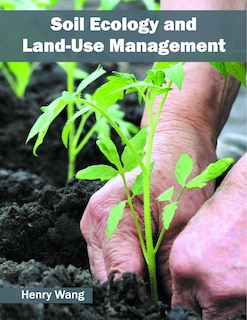 Soil Ecology And Land-use Management