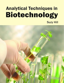 Analytical Techniques In Biotechnology