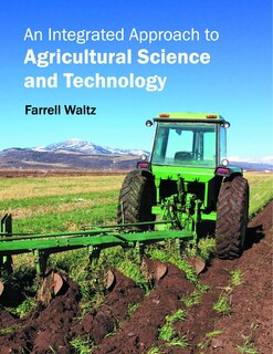 An Integrated Approach To Agricultural Science And Technology