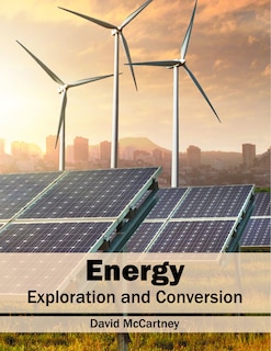 Energy: Exploration And Conversion