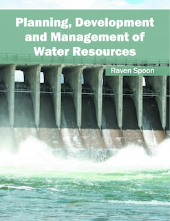 Planning, Development And Management Of Water Resources