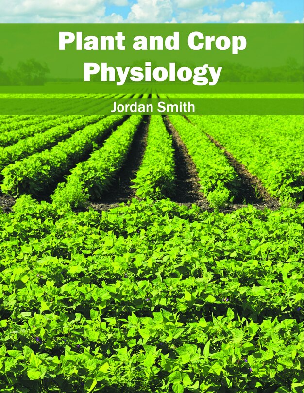 Plant And Crop Physiology