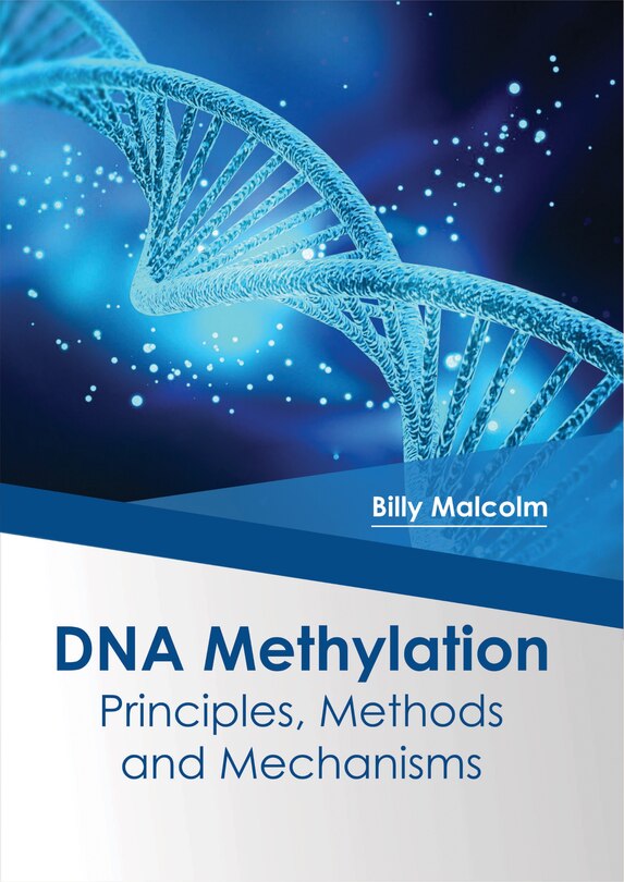 Couverture_Dna Methylation: Principles, Methods And Mechanisms