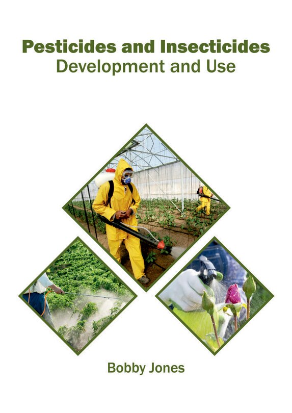 Pesticides And Insecticides: Development And Use