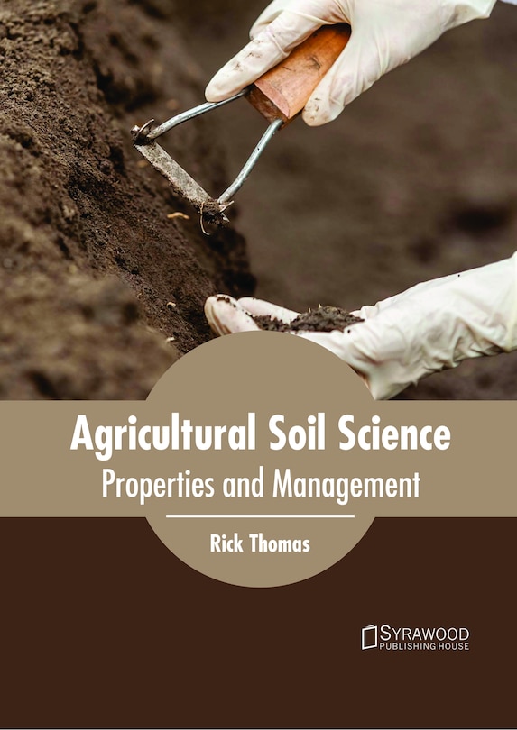Front cover_Agricultural Soil Science: Properties And Management