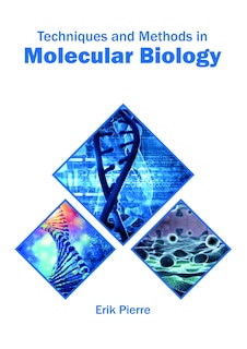 Couverture_Techniques And Methods In Molecular Biology