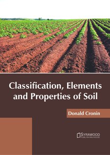 Classification, Elements And Properties Of Soil