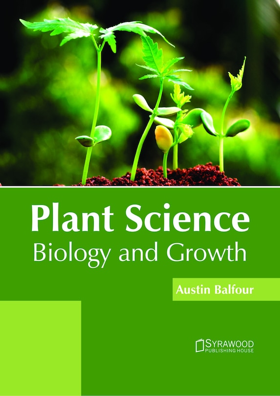 Front cover_Plant Science: Biology And Growth