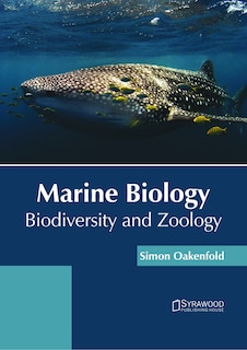 Marine Biology: Biodiversity And Zoology